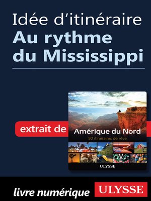 cover image of Idée d'itinéraire--Au rythme du Mississippi